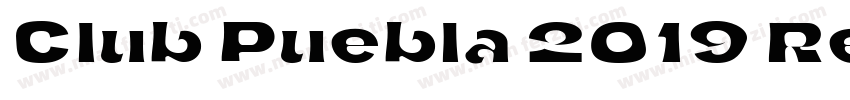 Club Puebla 2019 Regular字体转换